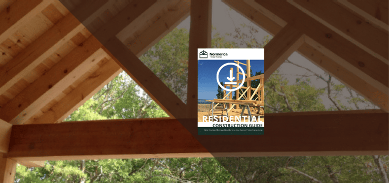 New Residential Construction Guide from Normerica Timber Frame Homes