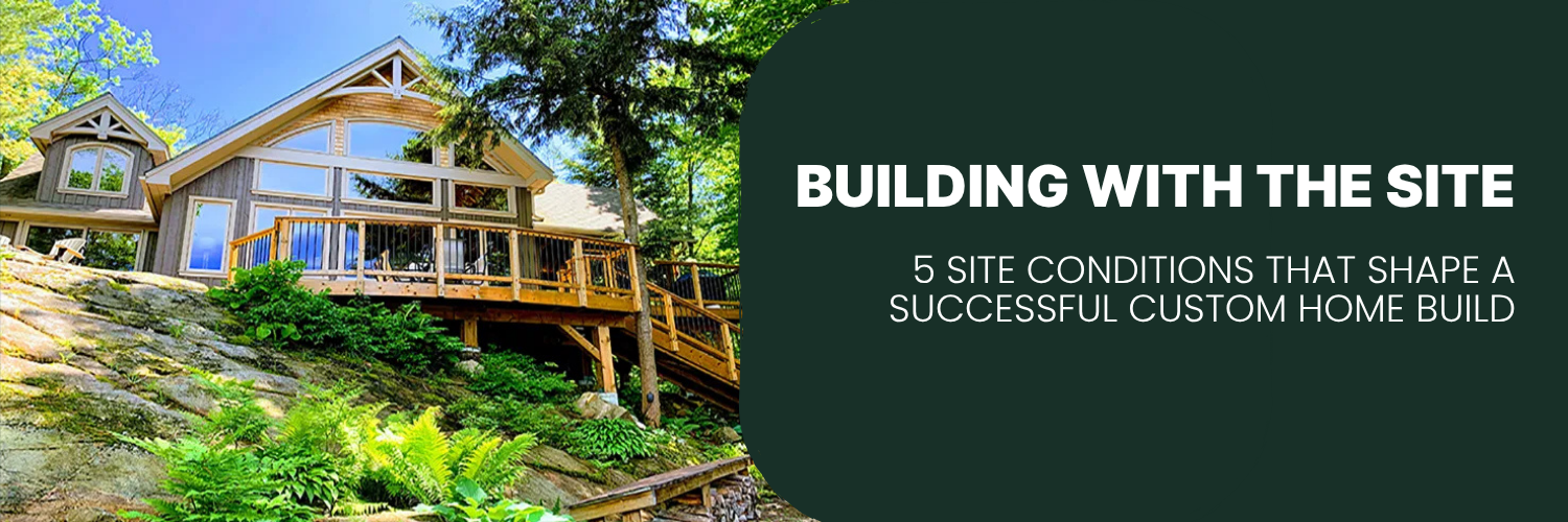 5 Site Conditions to Check Before You Build a Timber Home Normerica Timber Homes